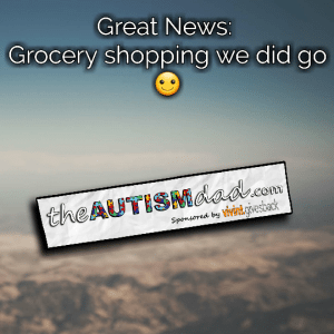 Read more about the article Great News: Grocery shopping we did go