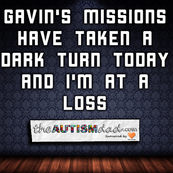 Read more about the article Gavin’s missions have taken a dark turn today and I’m at a loss