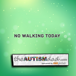 Read more about the article No walking today