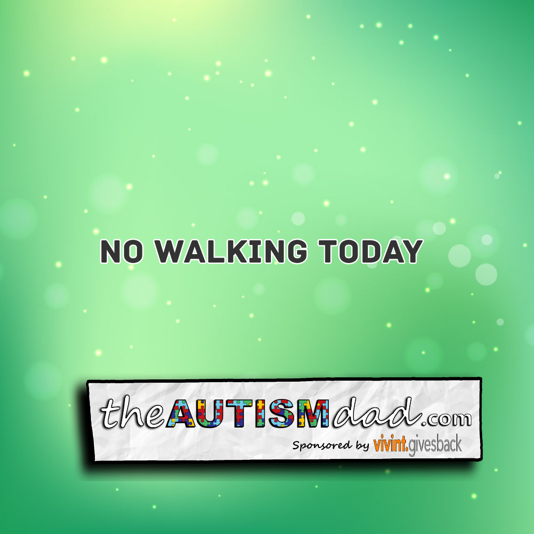 Read more about the article No walking today