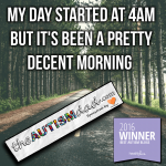 My day started at 4am but it’s been a pretty decent morning 