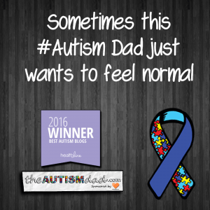 Read more about the article Sometimes this #Autism Dad just wants to feel normal