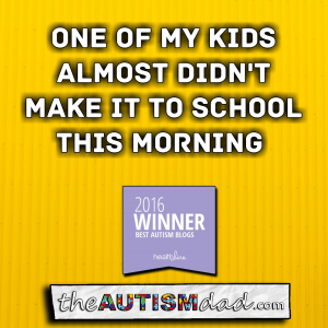 Read more about the article One of my kids almost didn’t make it to school this morning 