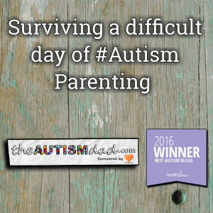Read more about the article Surviving a difficult day of #Autism Parenting 