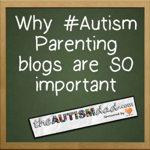 Read more about the article Why #Autism Parenting blogs are SO important