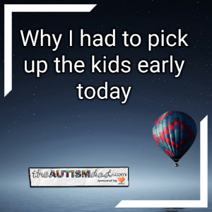 Read more about the article Why I had to pick up the kids early today