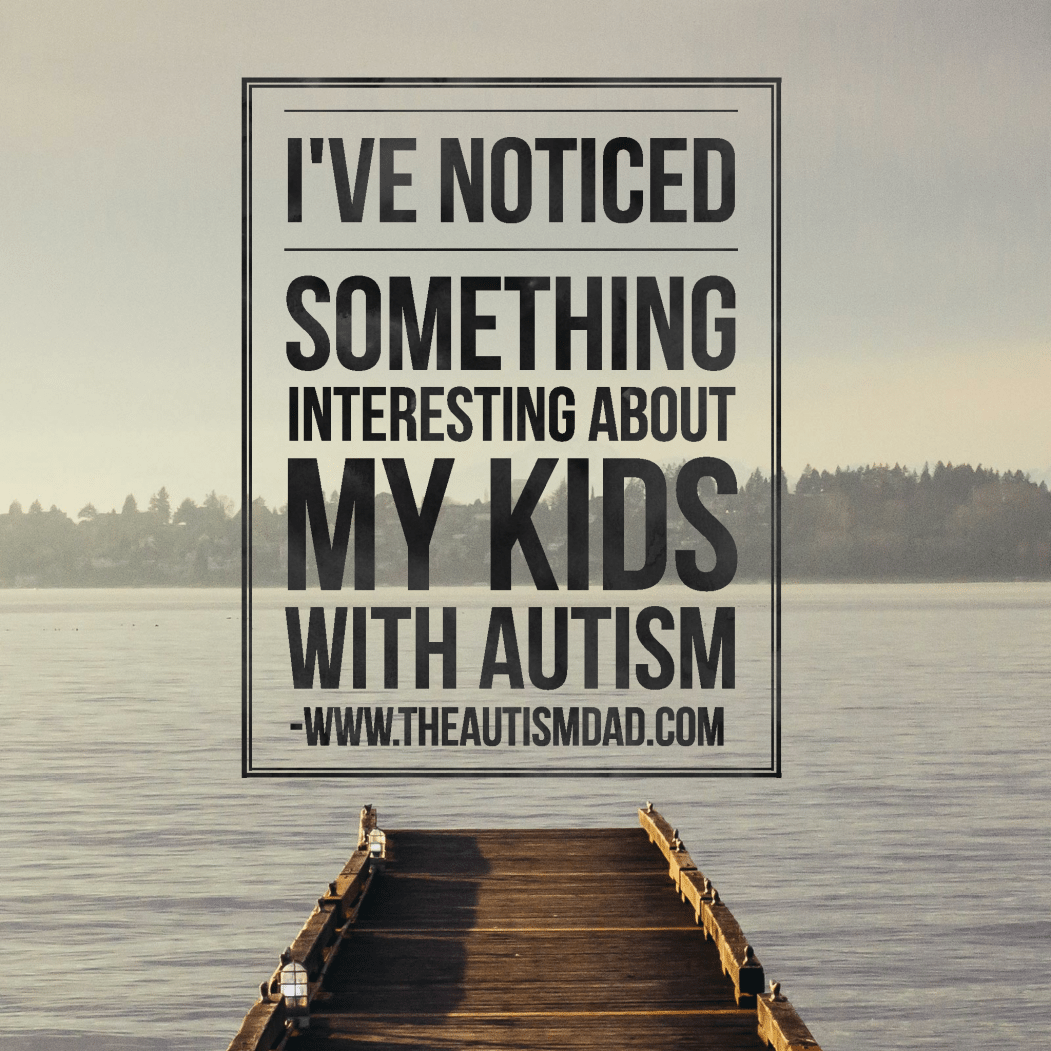 Read more about the article I’ve noticed something interesting about my kids with #Autism 