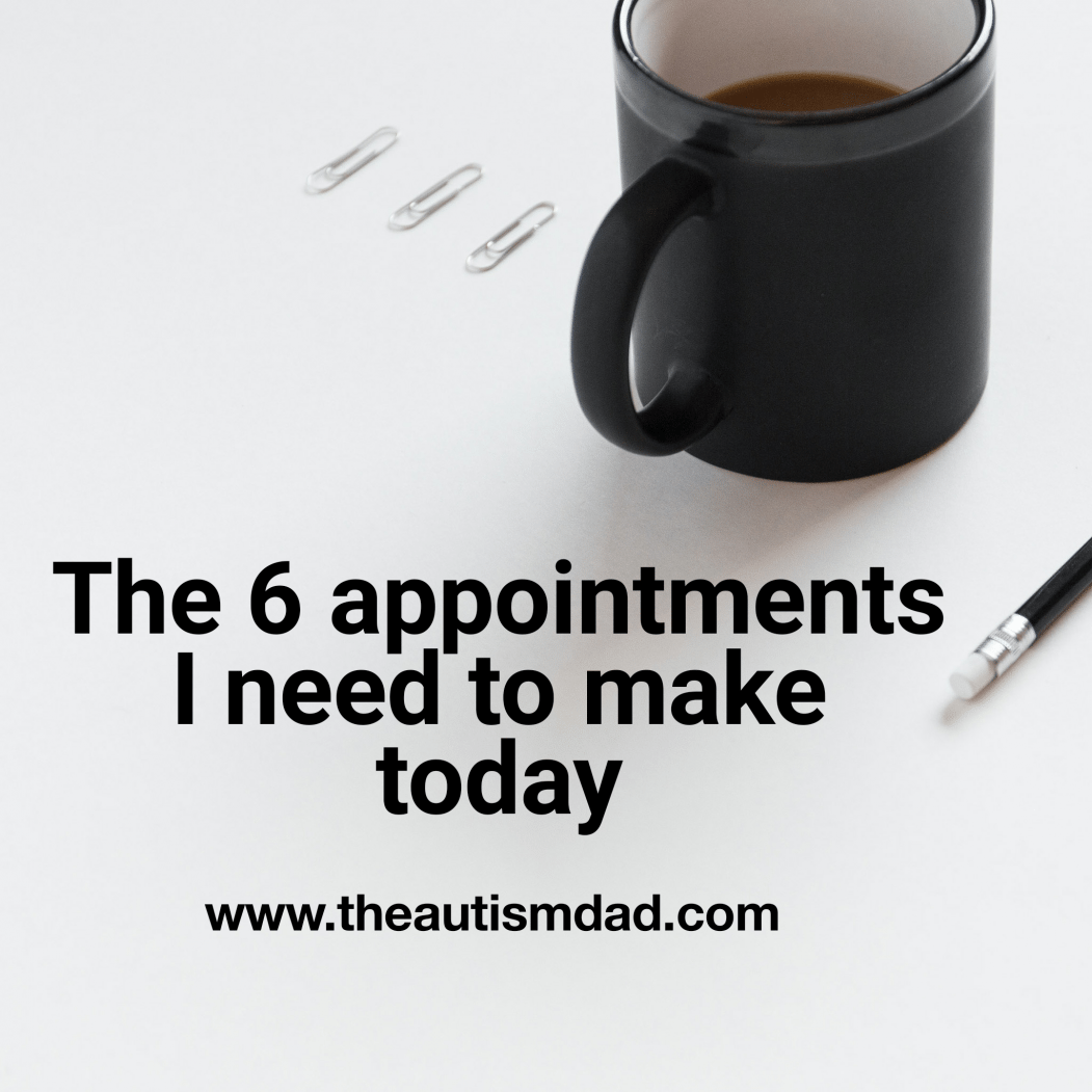 Read more about the article The 6 appointments I need to make today