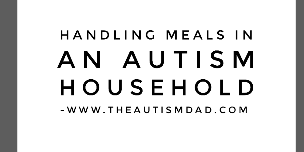 Read more about the article Handling meals in an #Autism household