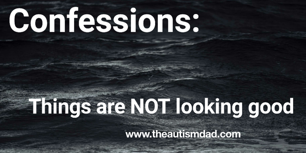 Read more about the article Confessions: Things are NOT looking good 