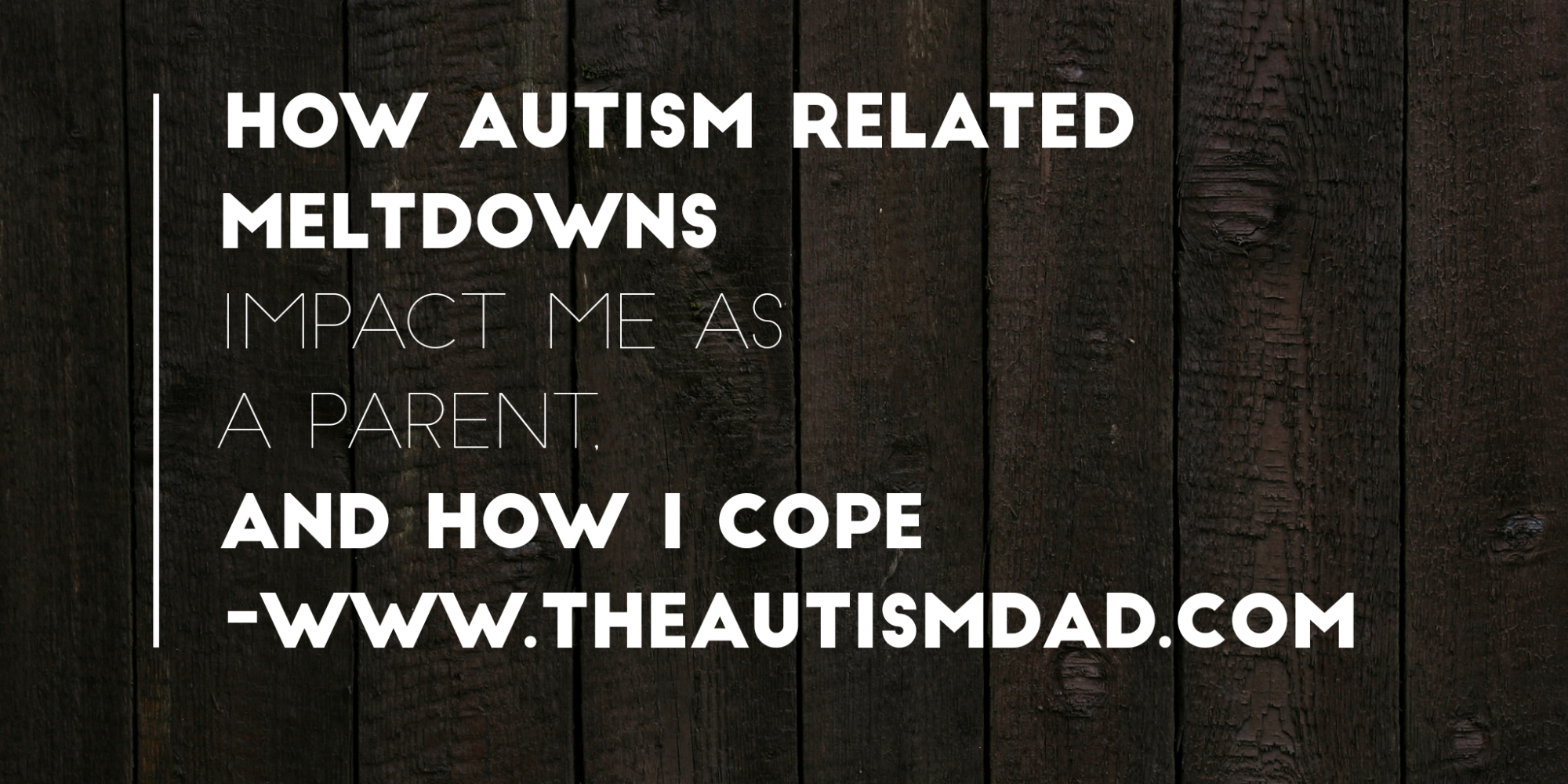 Read more about the article How Autism related meltdowns impact me as a parent, and how I cope