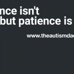 Patience isn’t easy but patience is key 