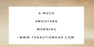Read more about the article A much smoother morning 