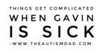 Things get complicated when Gavin is sick