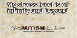 Read more about the article My stress level is at infinity and beyond