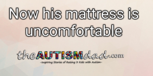 Read more about the article Now his mattress is uncomfortable
