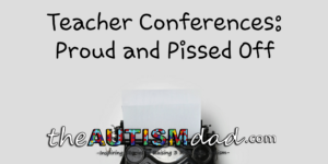 Read more about the article Teacher conferences: Proud and Pissed Off