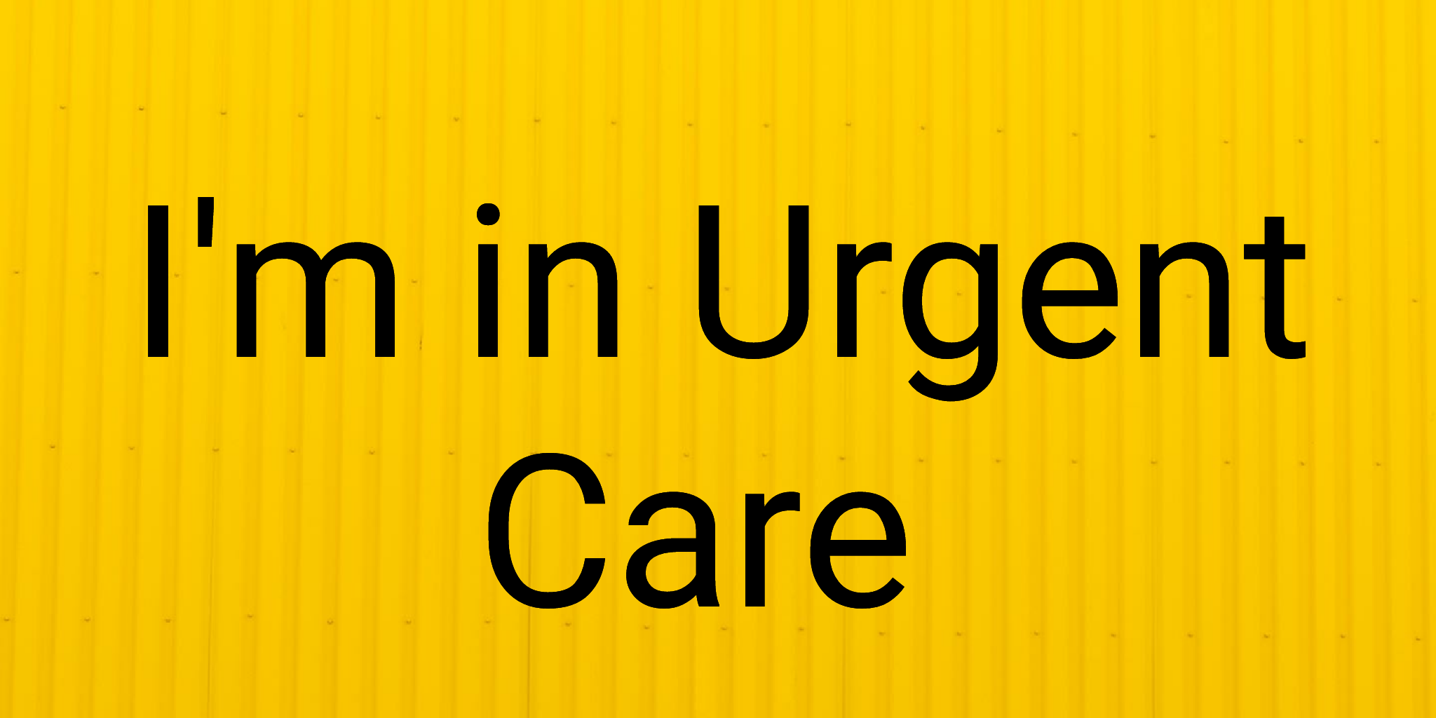 Read more about the article I’m in Urgent Care