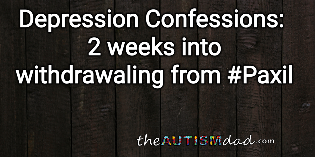 Read more about the article Depression Confessions: 2 weeks into withdrawaling from #Paxil