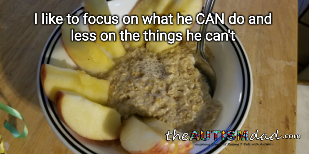 Read more about the article I like to focus on what he CAN do and less on the things he can’t