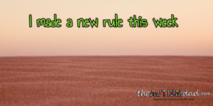 Read more about the article I made a new rule this week