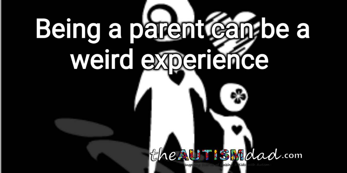 Read more about the article Being a parent can be a weird experience