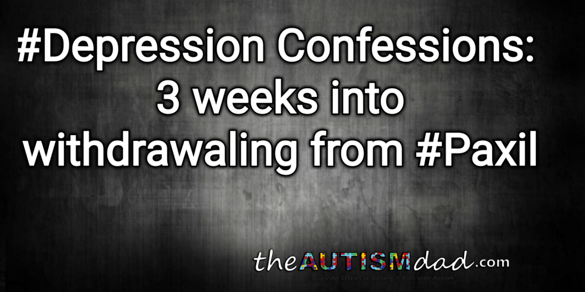 Read more about the article #Depression Confessions: 3 weeks into withdrawaling from #Paxil