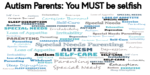 Autism Parents – You MUST be selfish