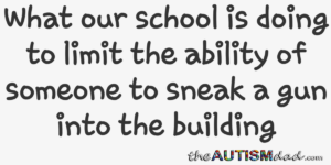 Read more about the article What our school is doing to limit the ability of someone to sneak a gun into the building