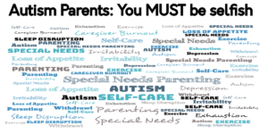 Read more about the article Autism Parents – You MUST be selfish