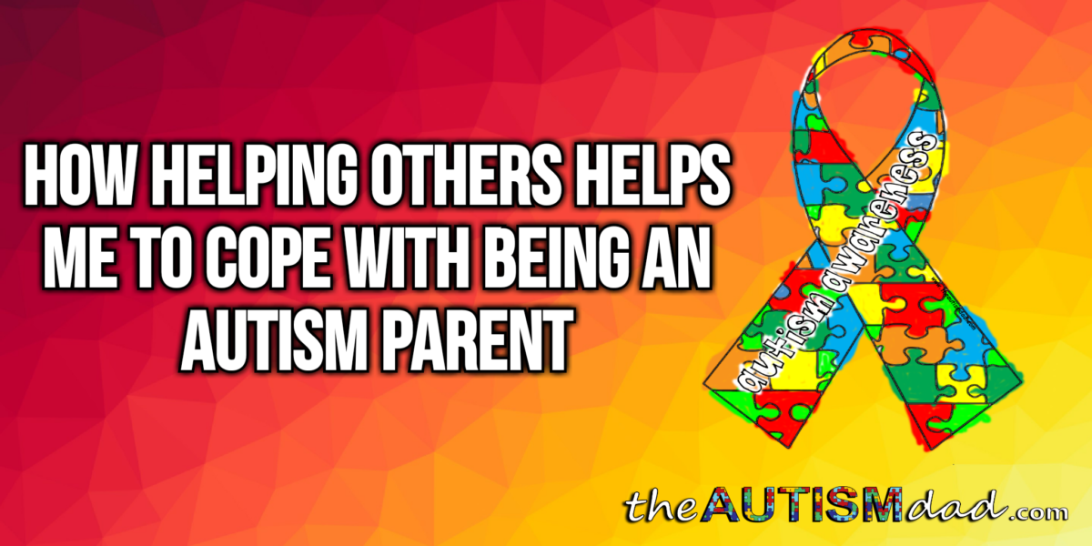 Read more about the article How helping others helps me to cope with being an #Autism parent