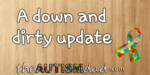 A down and dirty update