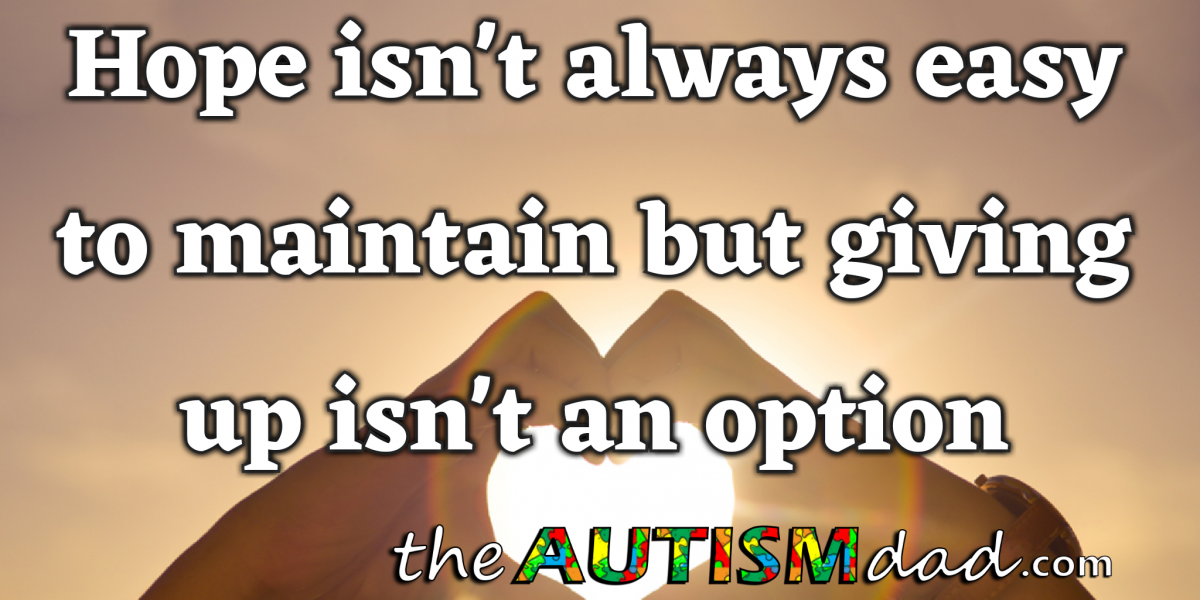 Read more about the article Hope isn’t always easy to maintain but giving up isn’t an option