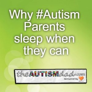 Read more about the article Why #Autism Parents sleep when they can