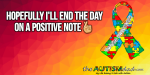 Hopefully I’ll end the day on a positive note