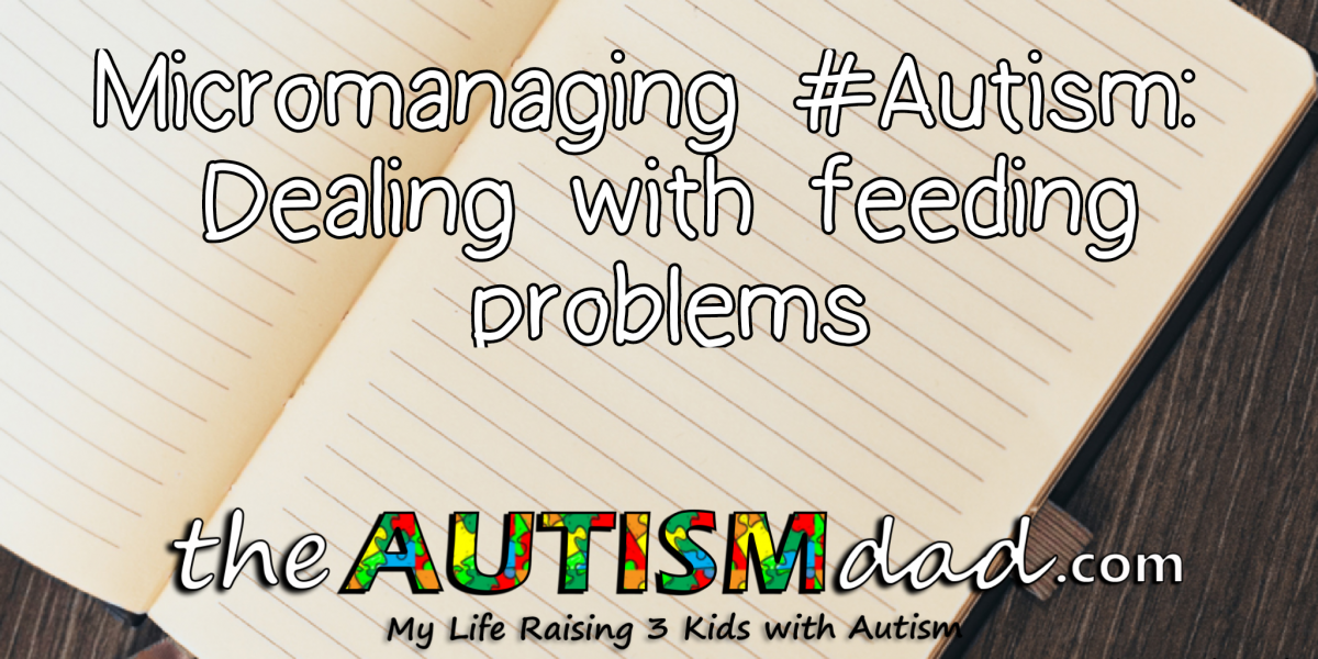 Read more about the article Micromanaging #Autism: Dealing with feeding problems