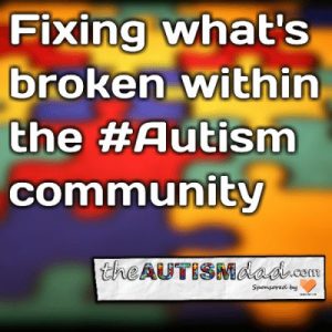 Read more about the article Fixing what’s broken within the #Autism community