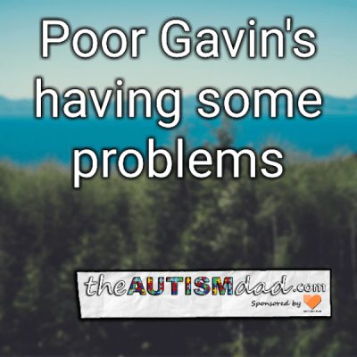 Read more about the article Poor Gavin’s having some problems