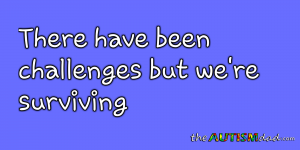 Read more about the article There have been challenges but we’re surviving