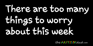 Read more about the article There are too many things to worry about this week