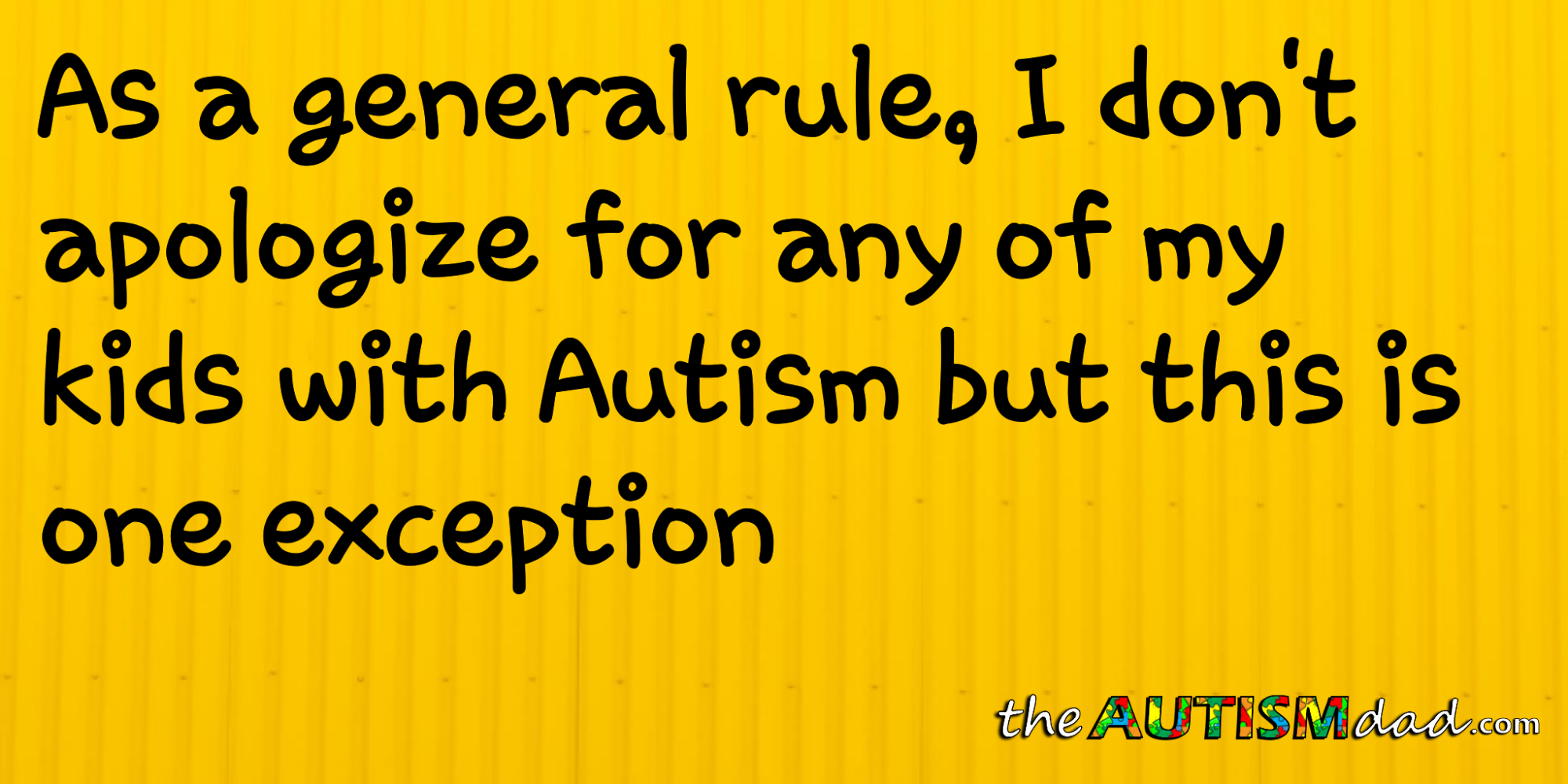 Read more about the article As a general rule, I don’t apologize for any of my kids with #Autism but this is one exception