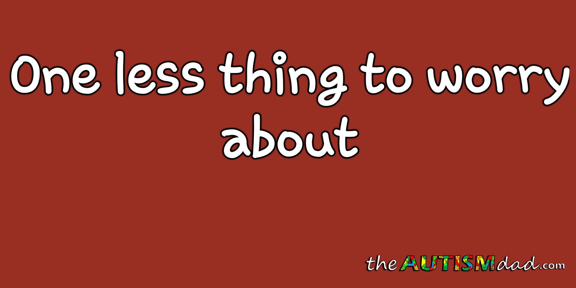 Read more about the article One less thing to worry about