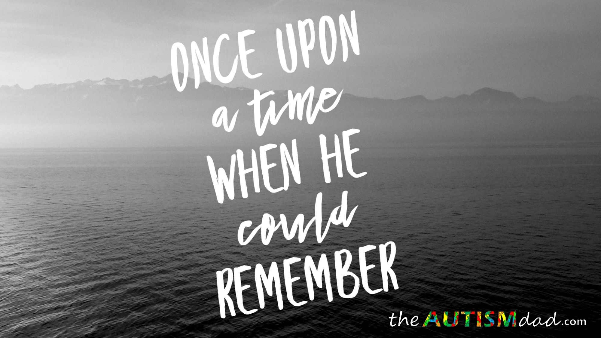 Read more about the article Once upon a time when he could remember