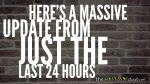 Here’s a MASSIVE update from just the last 24 hours
