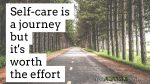 #Selfcare is a journey but it’s worth the effort