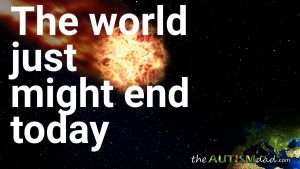 Read more about the article The world just might end today