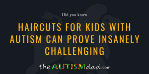 Read more about the article Haircuts for kids with #Autism can prove insanely challenging