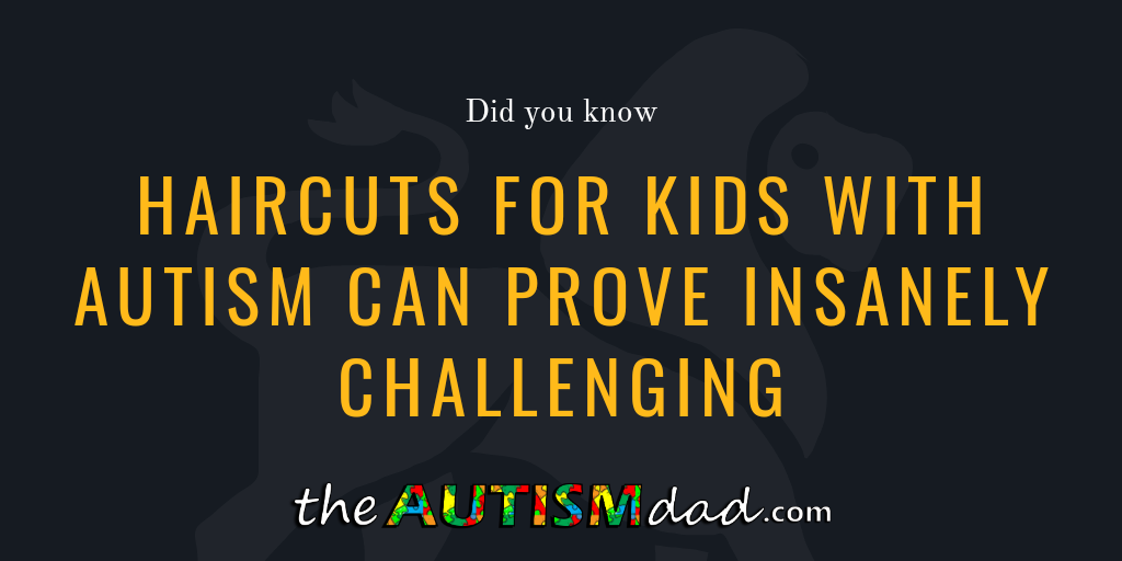 Read more about the article Haircuts for kids with #Autism can prove insanely challenging