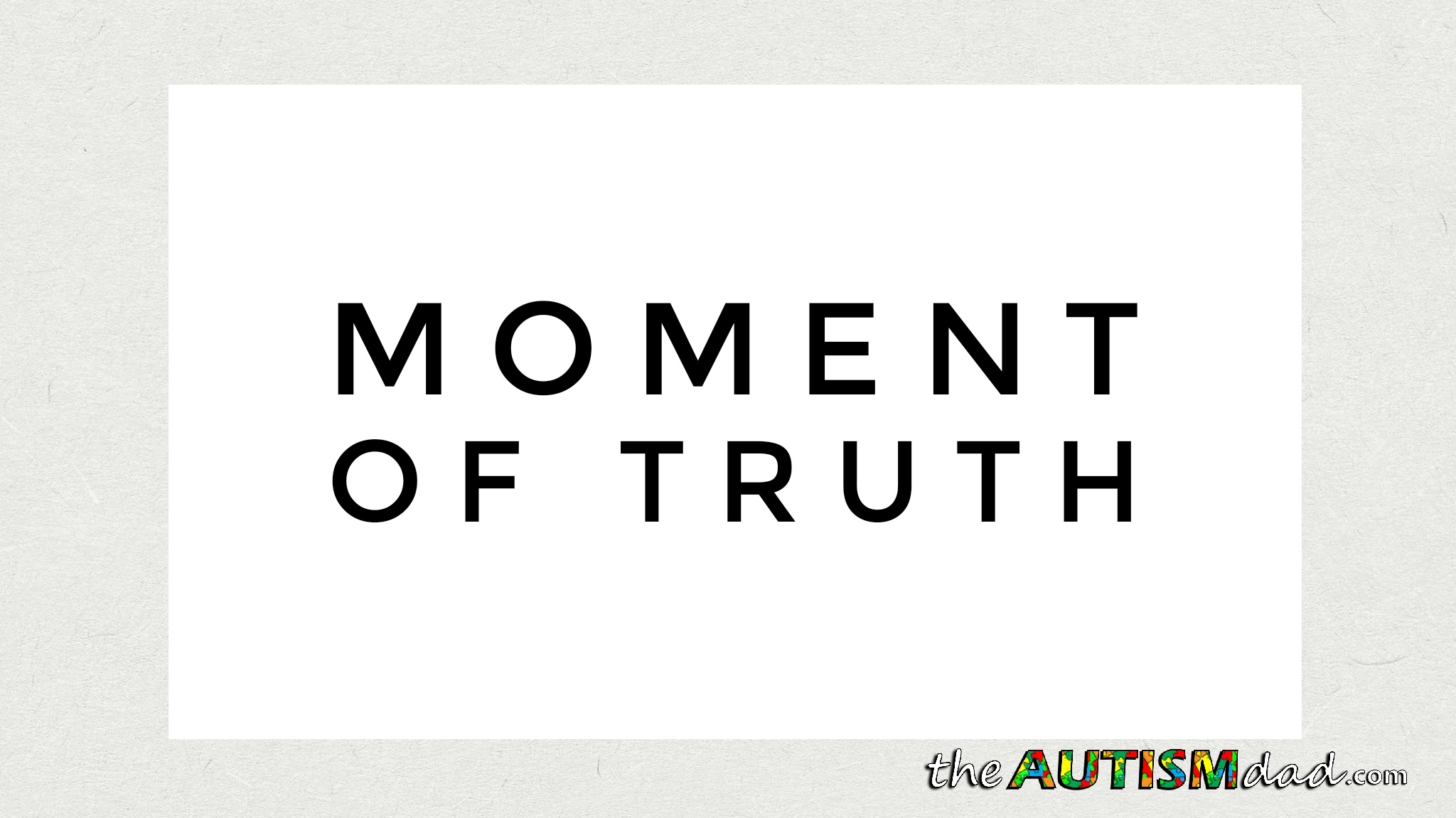 Read more about the article Moment of truth