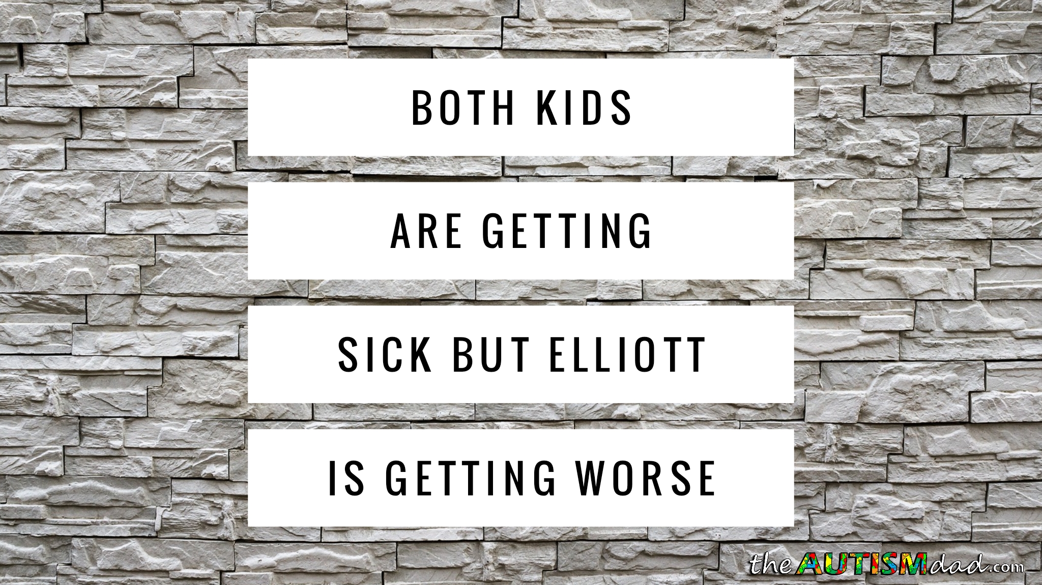 Read more about the article Both kids are getting sick but Elliott is getting worse